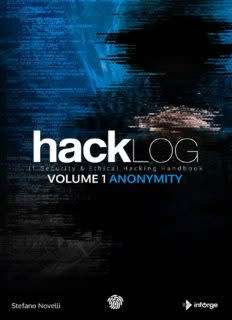 Hacklog Volume 1 Anonymity: IT Security and Ethical Hacking Handbook (ebook)