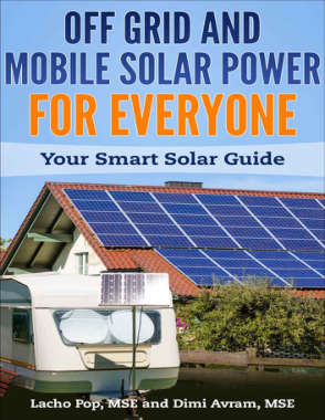 Off Grid and Mobile Solar Power For Everyone: Your Smart Solar Guide ( EBOOK)