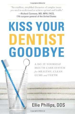 Kiss your dentist goodbye: a do-it-yourself mouth care system for healthy, clean gums and teeth EBO