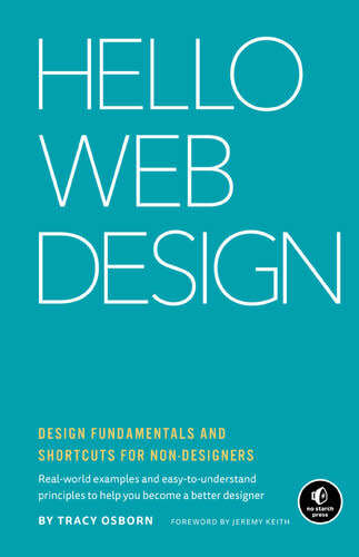 Hello Web Design: Design Fundamentals and Shortcuts for Non-Designers EBOOK