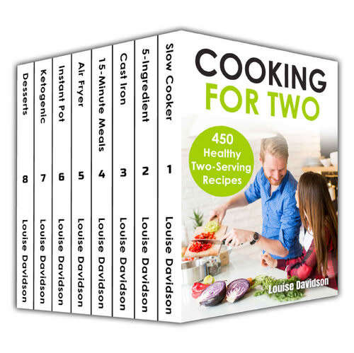 Cooking for Two Cookbook 450 Healthy Two-Serving Recipes Box Set 8 books in 1 EBOOK