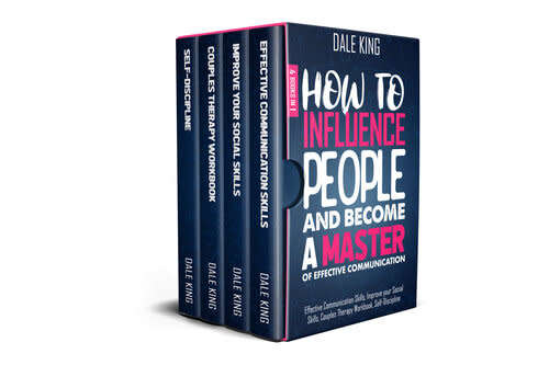 How to Influence People and Become a Master of Effective Communication:4 eBooks in 1: Effective Comm