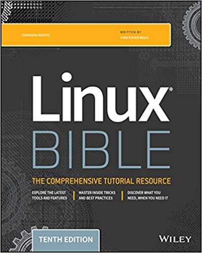 LINUX BIBLE Ultimate hands-on Linux user guide, for true beginner or a more advanced user