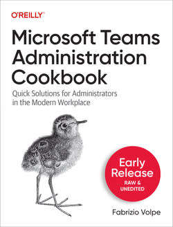 Microsoft Teams Administration Cookbook