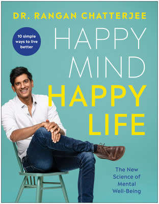Happy Mind, Happy Life: The New Science of Mental Wellbeing EBOOK