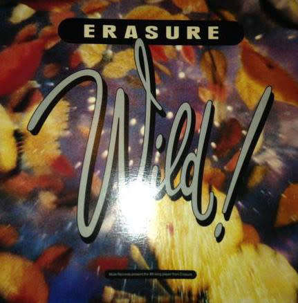 Erasure - Wild! (Vinyl LP MUT 2013)