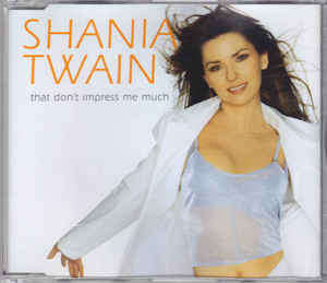 Shania Twain - That Don`t Impress Me Much (CD Single)