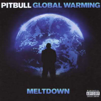 Pitbull - Global Warming: Meltdown (CD Deluxe Edition)