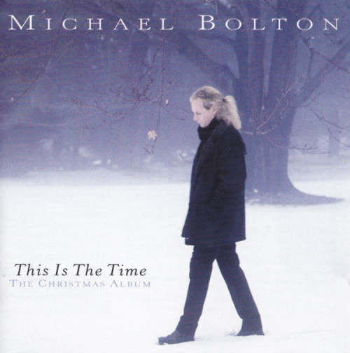 Michael Bolton - ThIs Is The Time - The chrIstmas Album (CD)