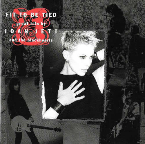 Joan Jett And The Blackhearts - Fit To Be Tied - Great Hits By Joan Jett And The Blackhearts (CD)