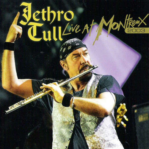 Jethro Tull - Live At Montreux 2003 (Double CD)