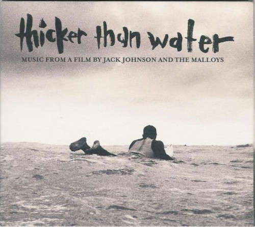 Jack Johnson And The Malloys - Thicker Than Water (CD)
