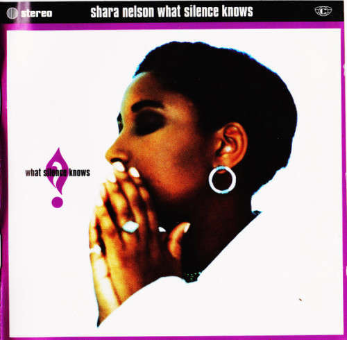 Shara Nelson - What Silence Knows (CD)