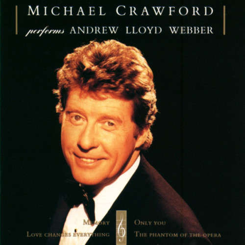 Michael Crawford - Michael Crawford Performs Andrew Lloyd Webber (CD)