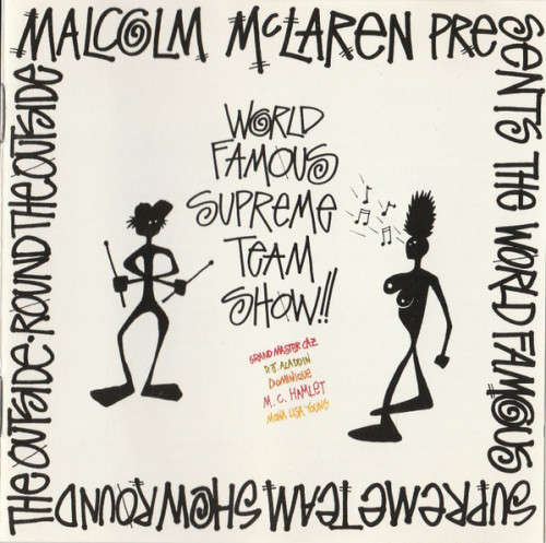 Malcolm McLaren Presents The World Famous Supreme Team Show - Round The Outside! Round The Outside!
