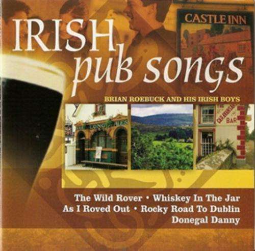 Brian Roebuck & His Irish Boys - Irish Pub Songs (CD)