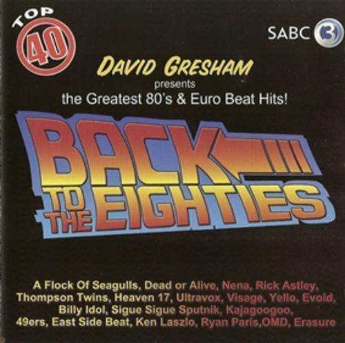 Back To The Eighties - Various Artists (Double CD) BUY 8 or more CDs Get FREE SHIPPING