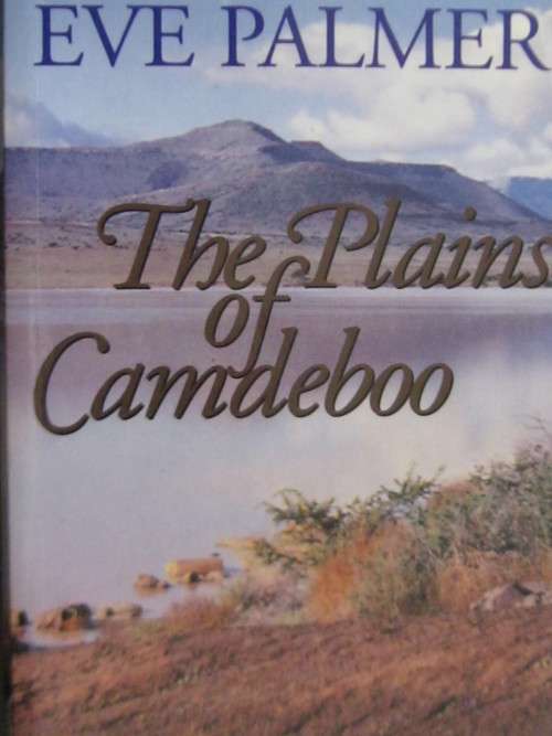 The Plains of the Camdeboo by Eve Palmer