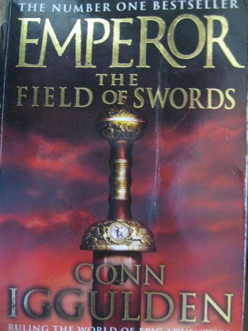 Emperor The Field of swords by Conn Iggulden