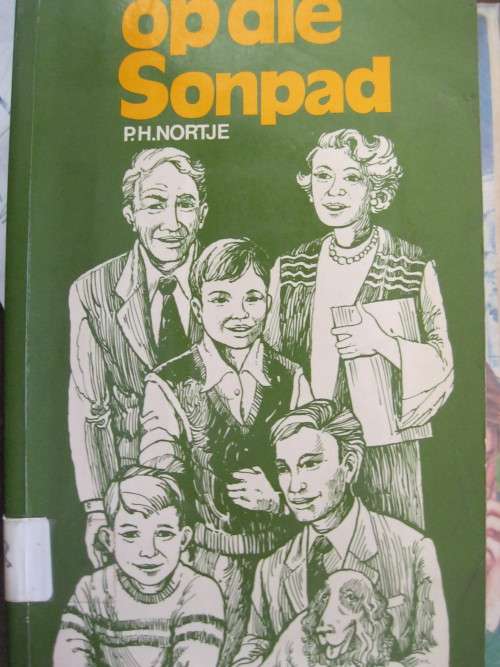 Op die sonpad deur P H Nortje