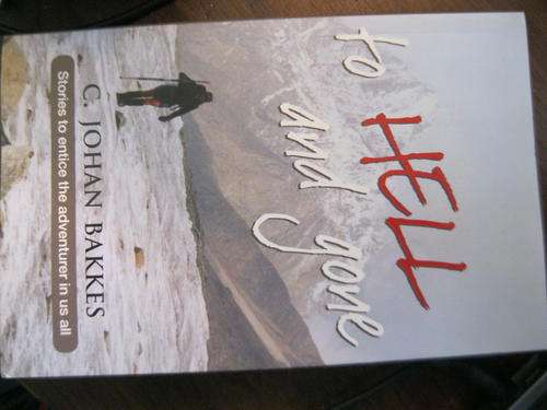 to hell and gone by c.johan bakkes