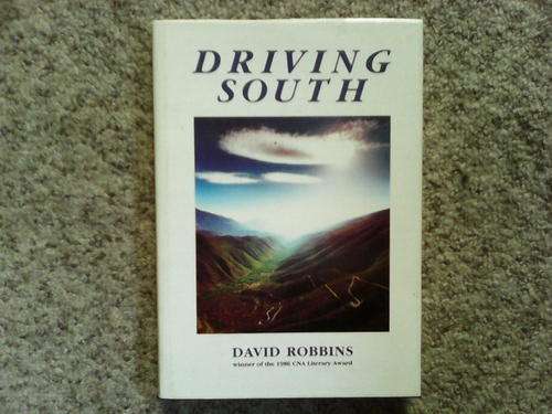 Driving South by David Robbins winner of the 1986 CNA Literary award