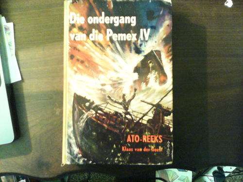 Die ondergang van die Pemex lV ATO-Reeks deur Klaas van Der Geest