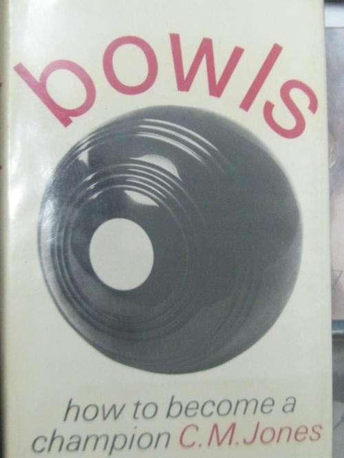 Bowls how to become a champion by C M Jones