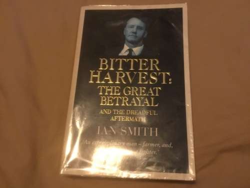 Rhodesian signed by  Ian Smith  ...bitter harvest