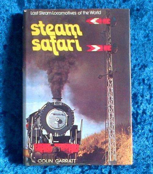 BOOK: STEAM SAFARI (LOCOMOTIVES OF S.A.R + RHODESIA RAILWAYS)