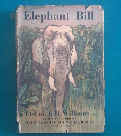 *HARD COVER* ELEPHANT BILL, BY LT. COL. J.H. WILLIAMS