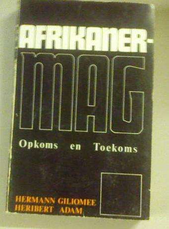 .Giliomee, Afrikaner-mag