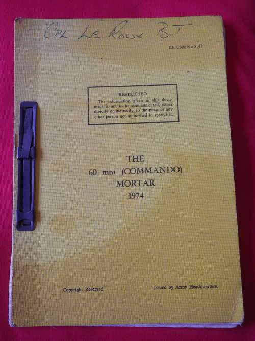 RHODESIAN ARMY - "THE 60 MM (COMMANDO) MORTAR "  1974 -  37 PAGES  INSCRIBED    (5270)