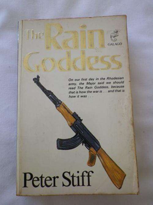 RHODESIA BOOKS - "THE RAIN GODDESS" BY PETER STIFF- PAPERBACK 1982