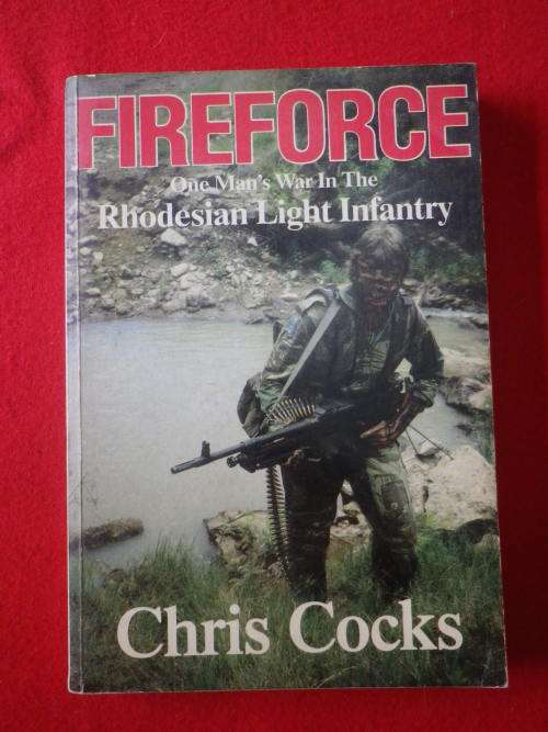 RHODESIA - "FIREFORCE" BY CHRIS COCKS - SIGNED BY AUTHOR  - SOFT COVER    (3637)