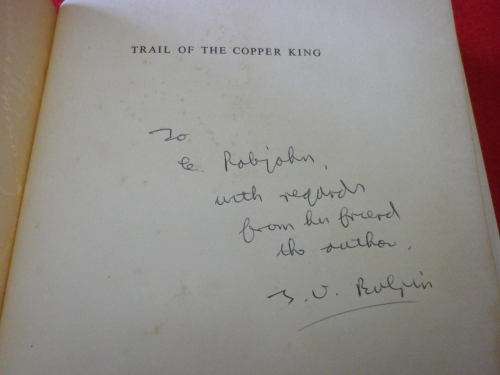`TRAIL OF THE COPPER KING` BY TV BULPIN - SIGNED - 1ST EDITION 1959 - INSCRIBED - ABOUT BARAGWANATH
