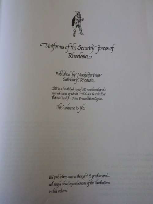 `UNIFORMS OF SECURITY FORCES OF RHODESIA` BY MUSKETEER PRESS 1979 - LIMITED EDITION, UN-NUMBERED