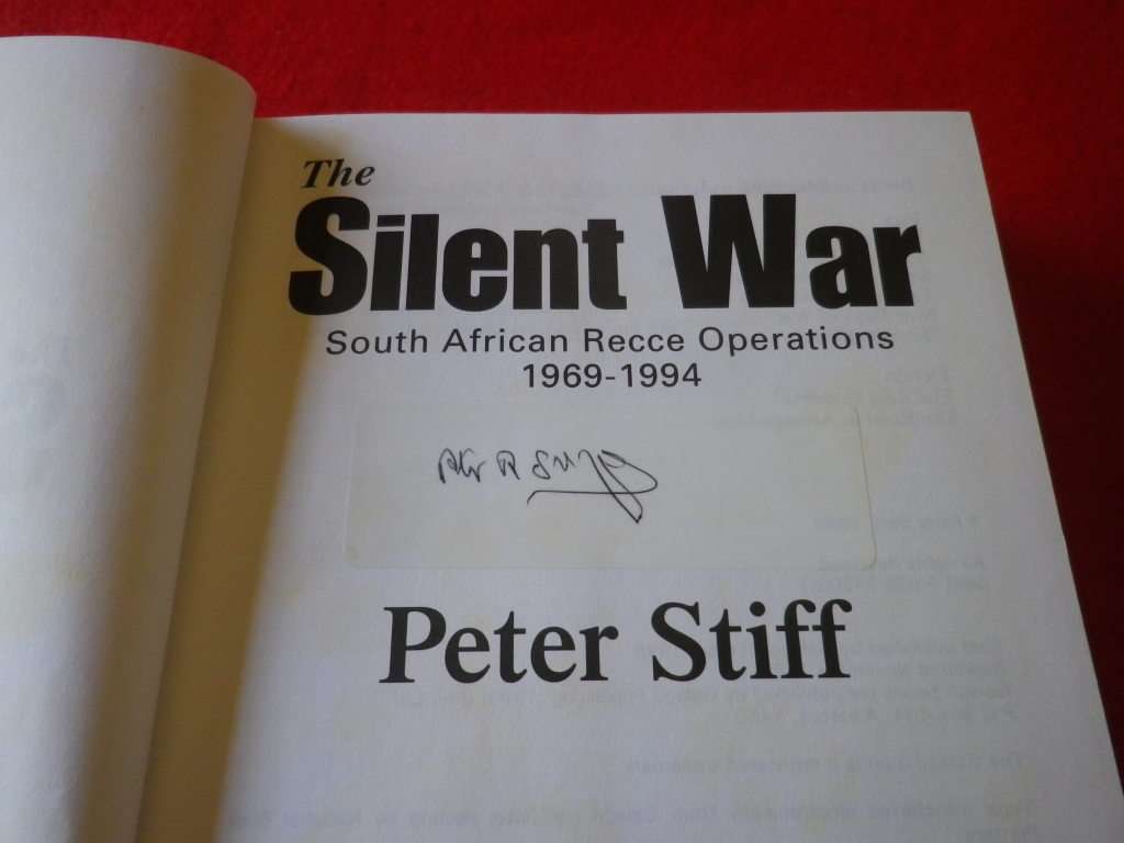 SADF- `THE SILENT WAR - SA RECCE OPERATIONS 1969-94` - PETER STIFF - SIGNATURE INSERTED HC+ DW(1061)
