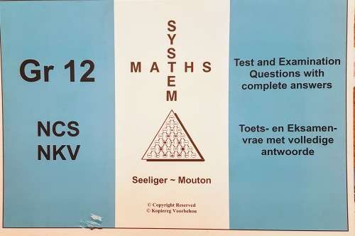 Grade 12 System Maths Test and Examination Questions with Complete Answers