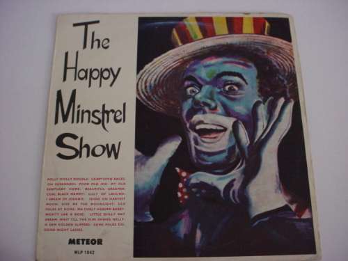 THE HAPPY MINSTREL SHOW