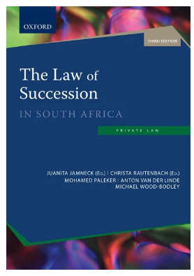 The Law of Succession in South Africa (3rd Edition) by Jamneck Rautenbach