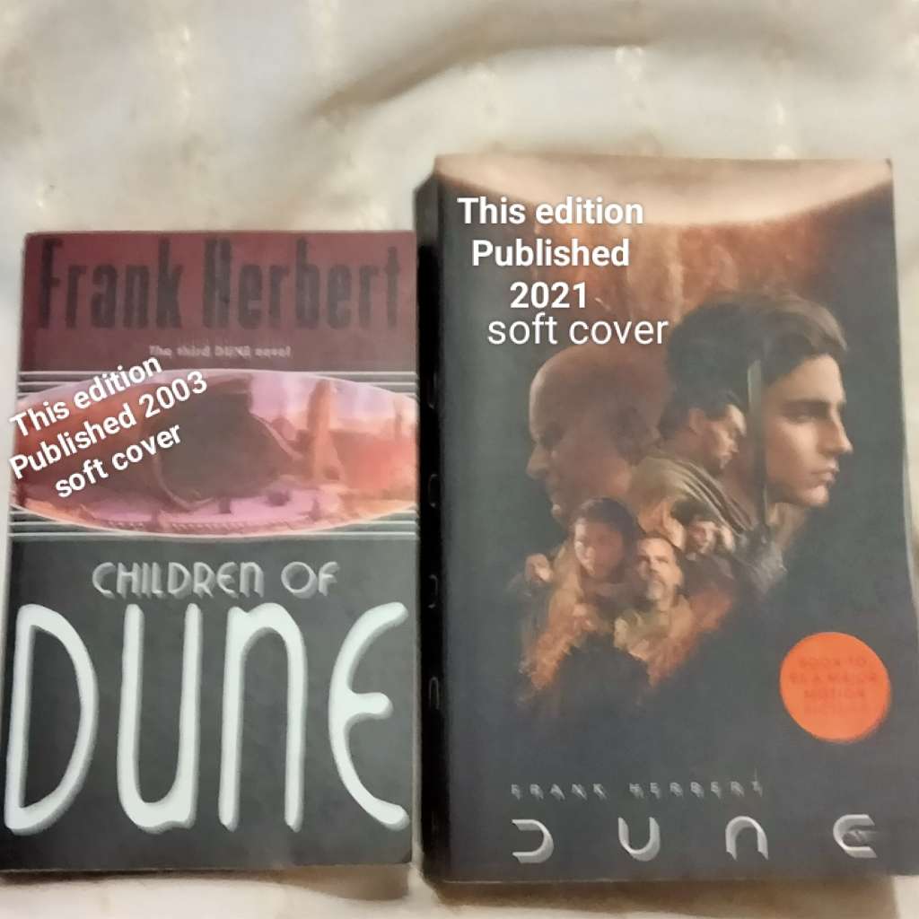 DUNE Frank HERBERT edition PB 2021Soft+Children of DUNE PB 2003 Soft coverR150.00each pre-owned