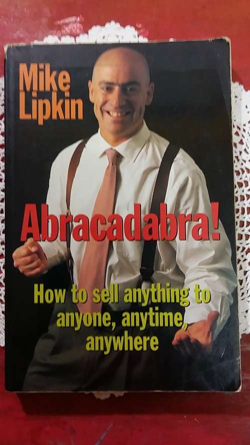 MOTIVATIONAL BOOK : ABRACADABRA by MIKE LIPKIN : SALES TIPS