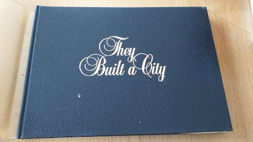Book : They Built a City - Durban City Engineer's Department 1182-1982 by Rory Lynsky