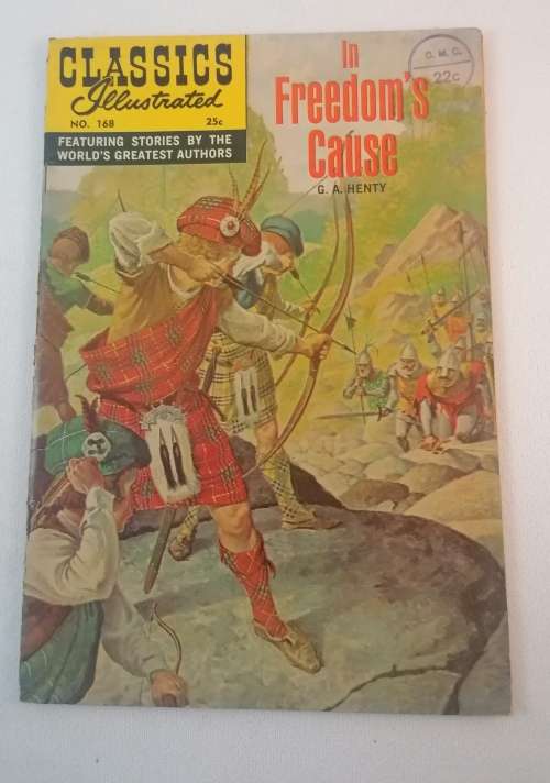Classics Comics. Classics illustrated In freedoms cause No 168