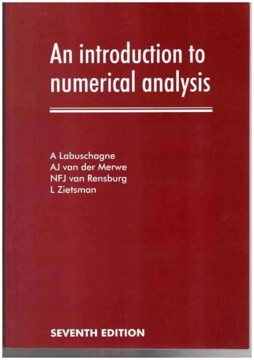 An Introduction to Numerical Analysis / Van der Merwe, Labuschagne, Van Rensburg, Zietsman
