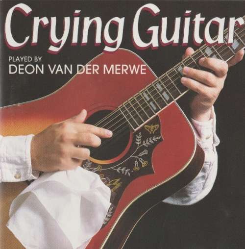 Deon van der Merwe - Crying Gituar