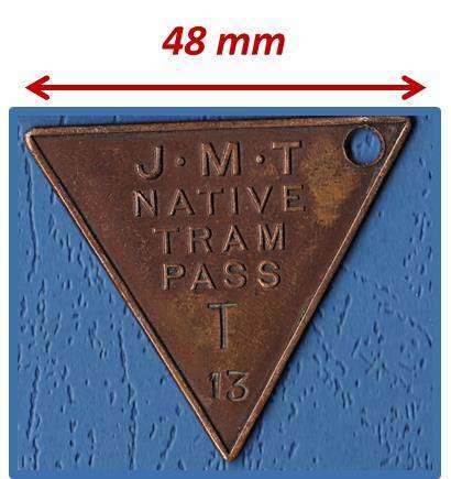 Rare Triangular "J.M.T. NATIVE TRAM PASS_T_13" (Johannesburg Municipal Tramway)