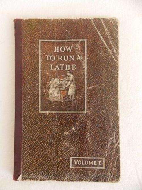 HOW TO RUN A LATHE VOL 1 ED 45