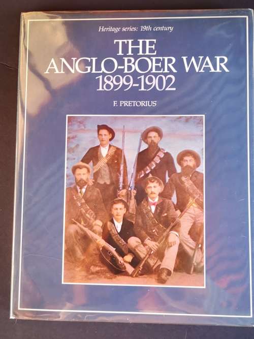 The Anglo-Boer War 1899-1902  (Heritage Series: 19thC) by F. Pretorius